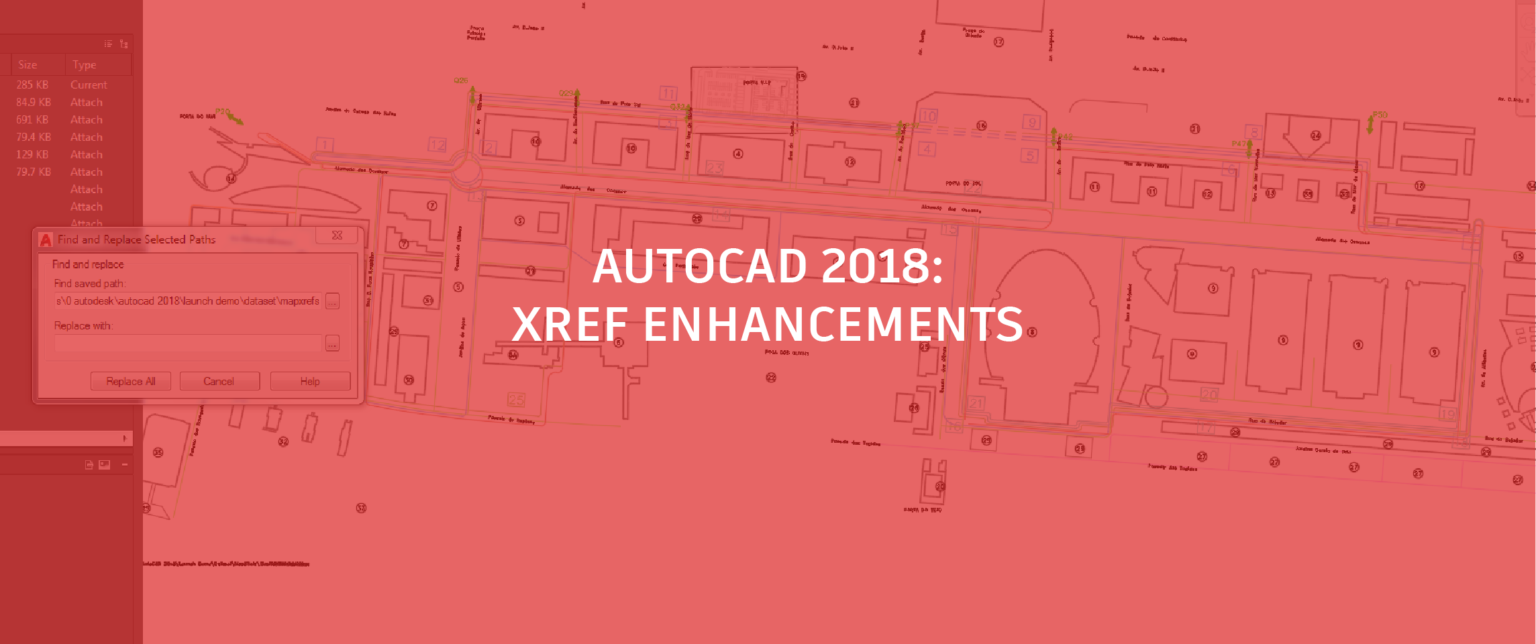 What’s New In AutoCAD 2018? Xref Enhancements | AutoCAD Blog | Autodesk