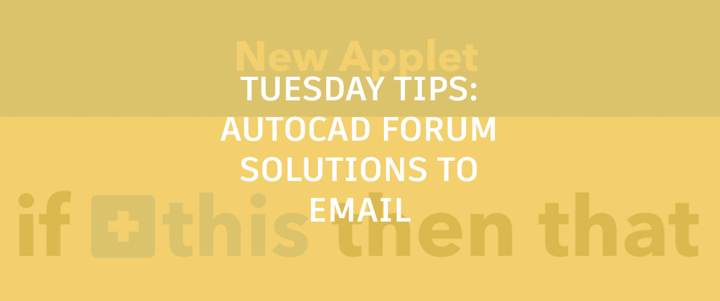 AutoCAD Forum Solutions via Email