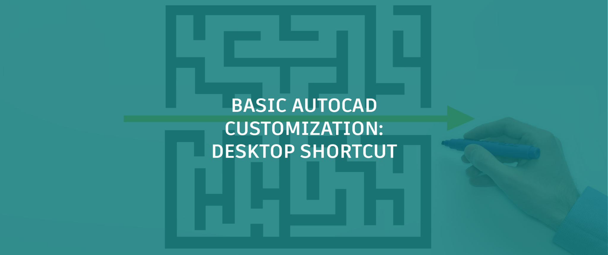 Basic Autocad Customization Your Desktop Shortcut Autocad Blog