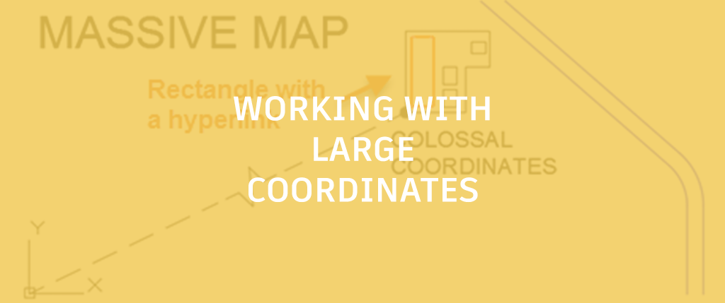 Working With Large Coordinates in AutoCAD