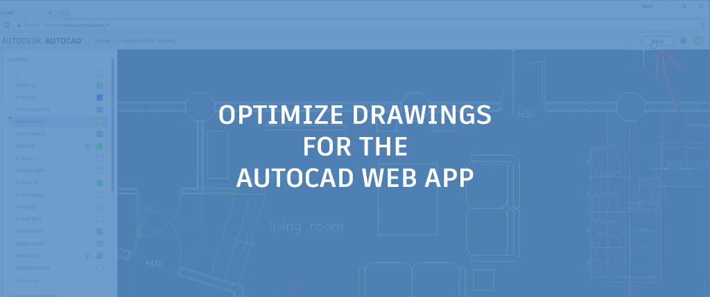 Optimizing Your Drawing for the AutoCAD Web App