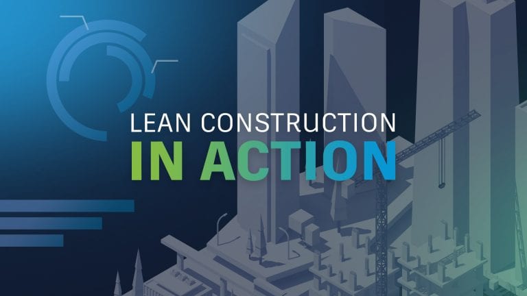 lean construction - what it is what are the benefits