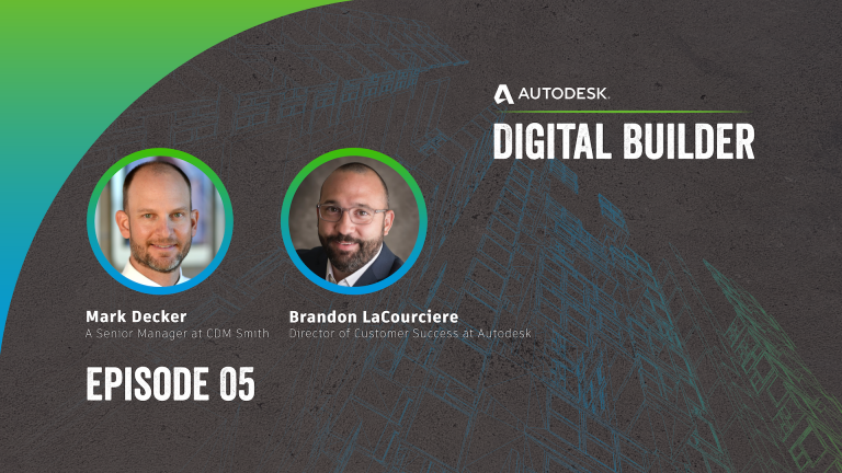 autodesk digital builder podcast episode 5