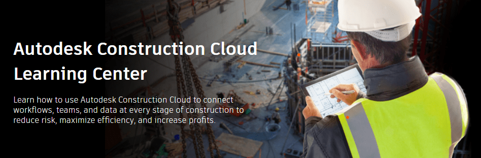 Autodesk Construction Cloud Learning Center