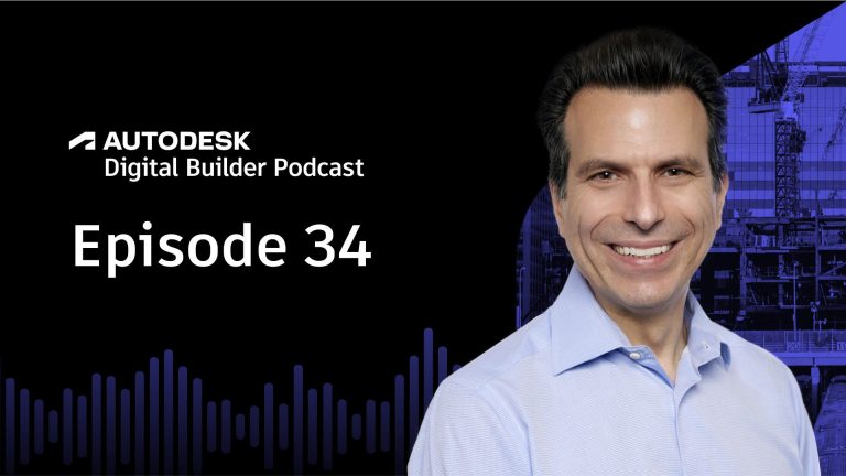 andrew anagnost Autodesk CEO on Digital Builder Podcast