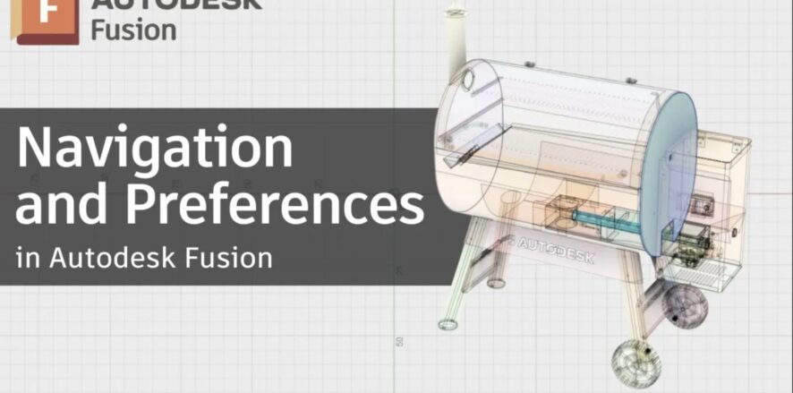 Understanding Navigation and Preferences in Autodesk Fusion